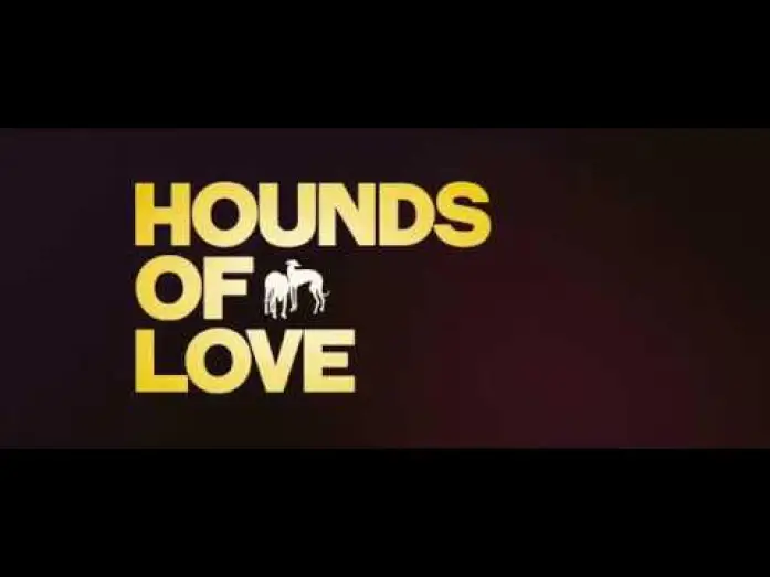 Video for the film Hounds of Love — Hounds Of Love - Offizieller Trailer