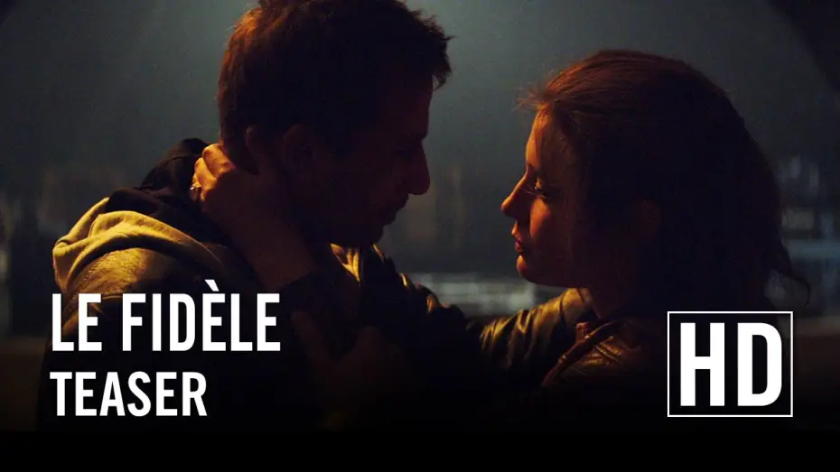 Video for the film Racer and the Jailbird — Le Fidèle - Teaser officiel HD