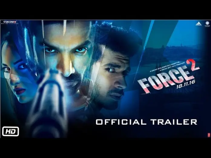 Video for the film Force 2 — Force 2 | Official Trailer | John Abraham, Sonakshi Sinha and Tahir Raj Bhasin