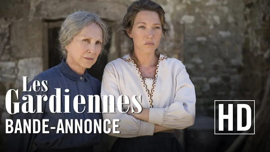 Video for the film The Guardians — Les Gardiennes - Bande-annonce officielle HD