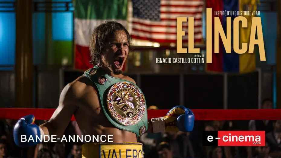 Video for the film El Inca — El Inca - Bande Annonce VOST