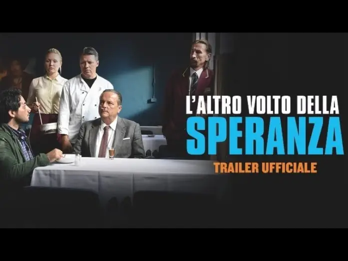 Video for the film The Other Side of Hope — L'altro volto della speranza - trailer ufficiale italiano
