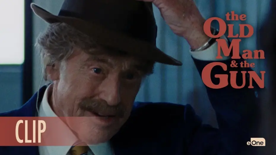 Video for the film The Old Man & the Gun — Clip - You're Doing A Great Job