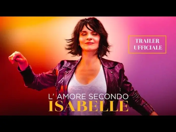 Video for the film Let the Sunshine In — L’AMORE SECONDO ISABELLE | Trailer ufficiale italiano