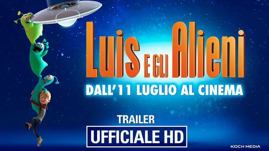 Video for the film Luis and the Aliens — Luis e Gli Alieni - Trailer Ufficiale Italiano | HD