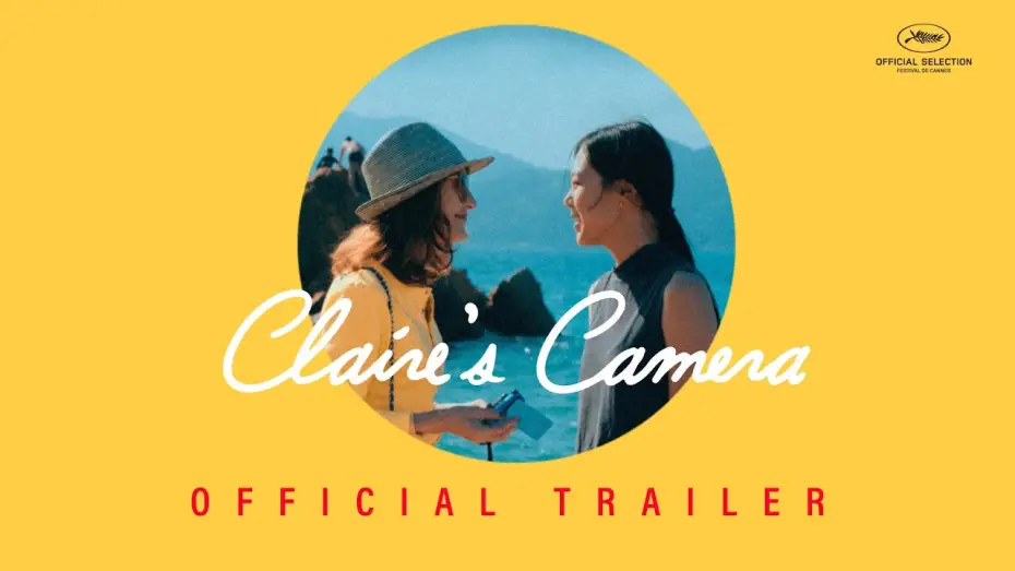 Video for the film Claire's Camera — Claire's Camera (official trailer)