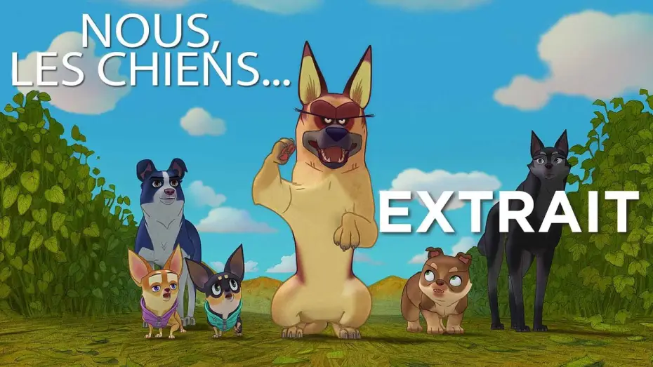 Video for the film A Dog's Courage — NOUS LES CHIENS - Extrait [VF]
