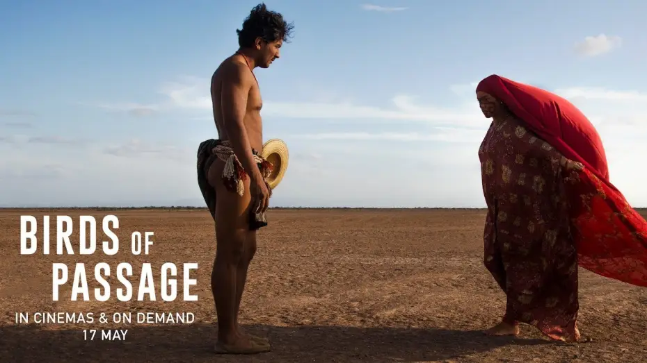 Video for the film Birds of Passage — Birds of Passage | Official UK Trailer #2 | In Cinemas & On Demand Now