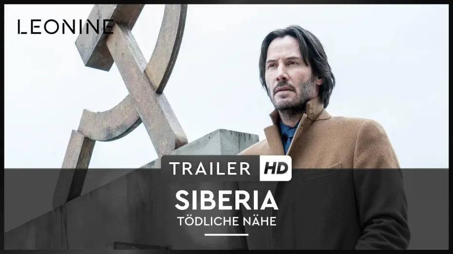 Video for the film Siberia — SIBERIA – TÖDLICHE NÄHE | Trailer | HD | Ab 7. Februar 2019 als DVD, Blu-ray und digital