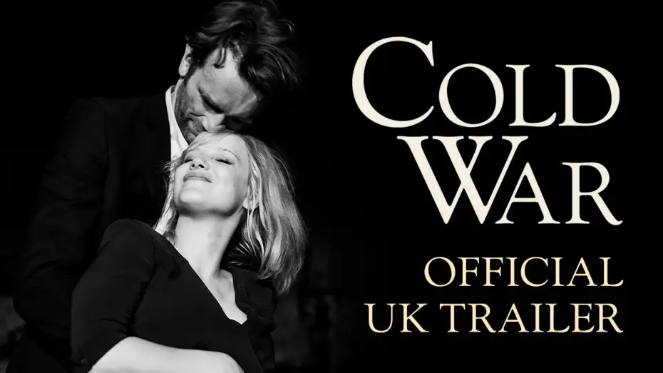 Video for the film Cold War — Official UK Trailer