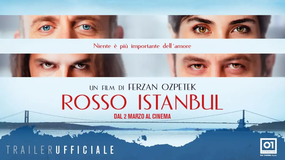 Video for the film Red Istanbul — ROSSO ISTANBUL (2017) di Ferzan Ozpetek- Trailer ufficiale ITA HD