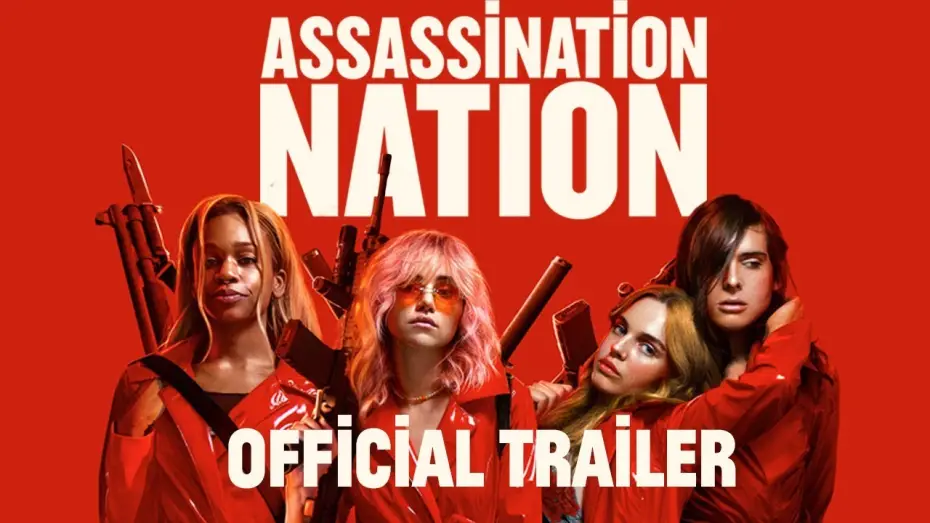 Video for the film Assassination Nation — Official Greenband Trailer