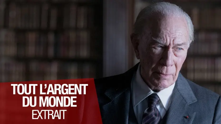 Video for the film All the Money in the World — TOUT L'ARGENT DU MONDE - Extrait "Il m'en faut plus " - VOST