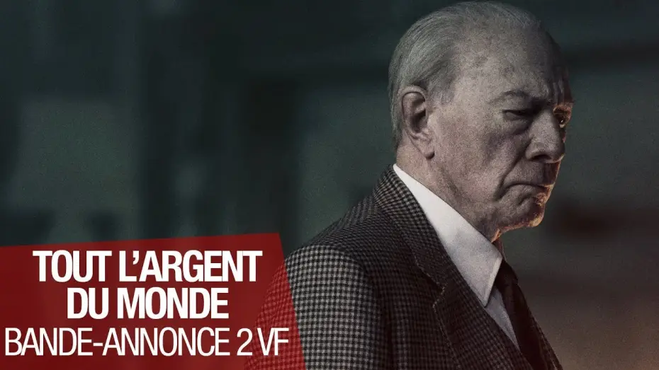Video for the film All the Money in the World — TOUT L'ARGENT DU MONDE - Bande Annonce 2 - VF