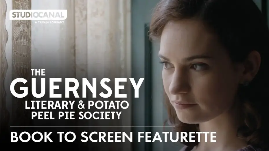 Video for the film The Guernsey Literary & Potato Peel Pie Society — Book To Screen Featurette
