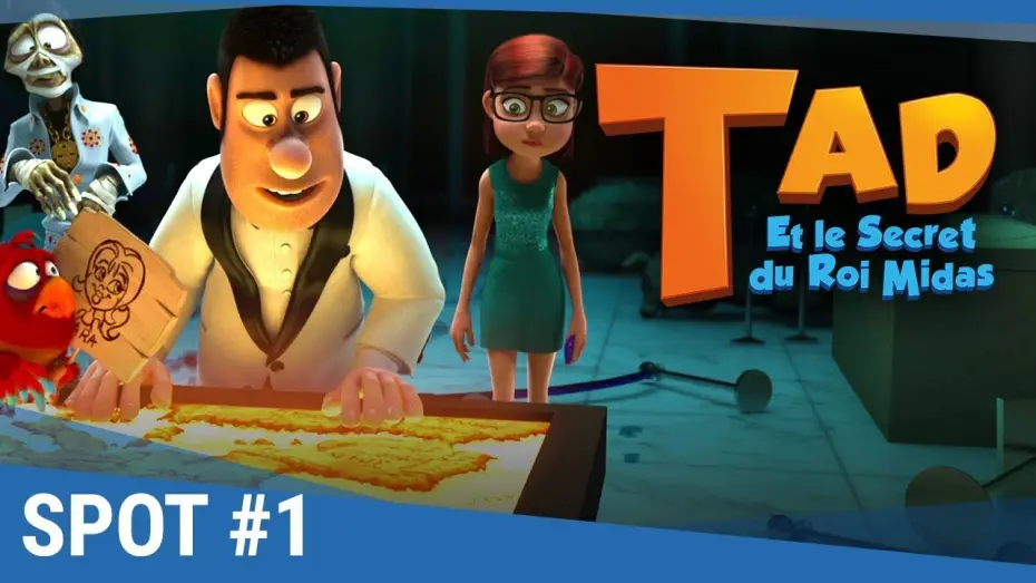 Video for the film Tad, the Lost Explorer, and the Secret of King Midas — TAD Et Le Secret Du Roi Midas - Spot "Equipe de choc" VF