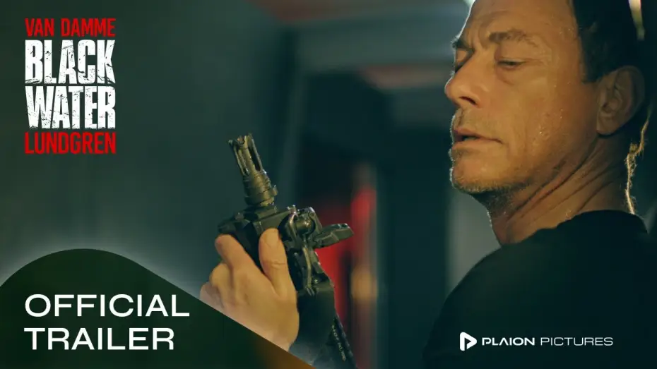Video for the film Black Water — BLACK WATER - Jean-Claude Van Damme / Dolph Lundgren - Trailer Deutsch