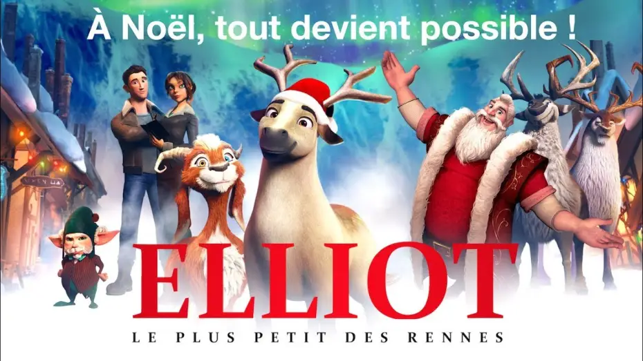 Video for the film Elliot: The Littlest Reindeer — ELLIOT : Le plus petit des rennes - Bande Annonce VF