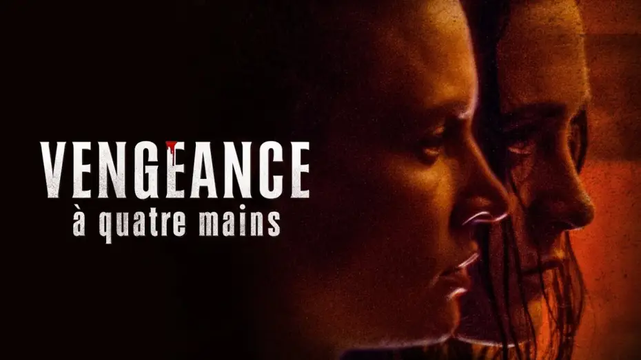 Video for the film Four Hands — VENGEANCE A QUATRE MAINS - Bande Annonce VOST