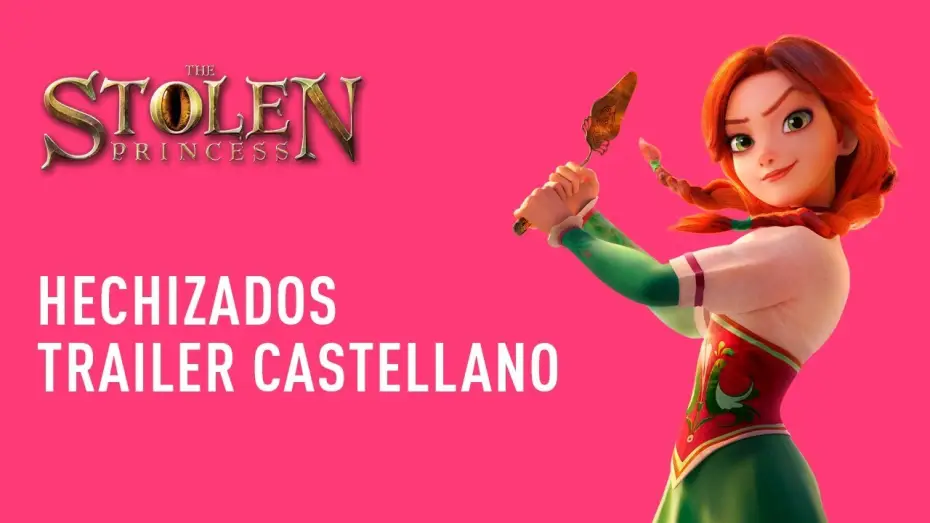 Video for the film The Stolen Princess — Hechizados (Trailer Castellano)
