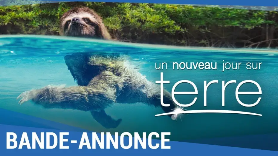 Video for the film Earth: One Amazing Day — UN NOUVEAU JOUR SUR TERRE - Bande Annonce VF