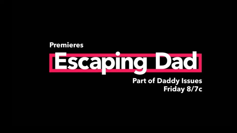 Video for the film Escaping Dad — ESCAPING DAD TRAILER #2