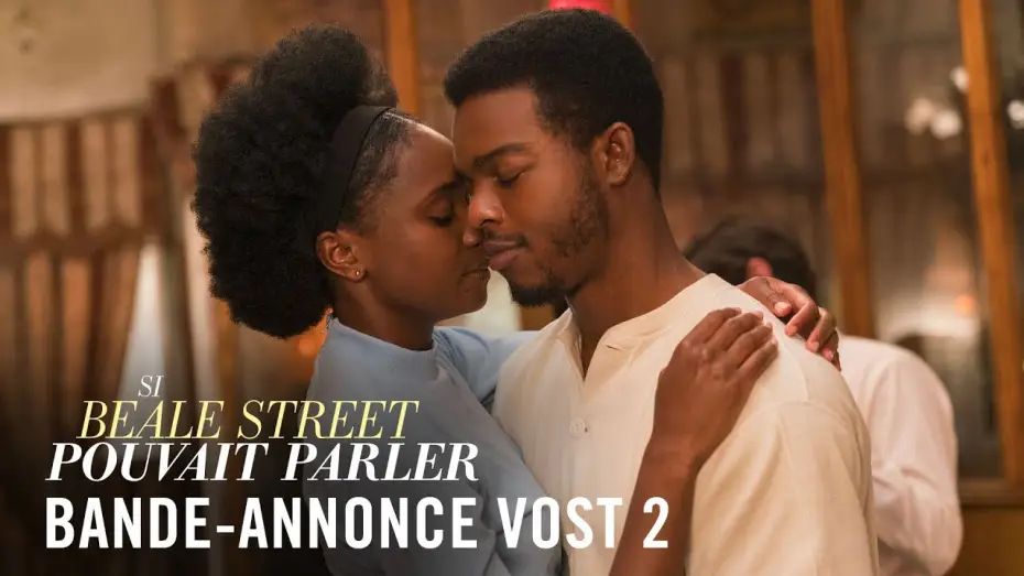 Video for the film If Beale Street Could Talk — Si Beale Street pouvait parler - Bande Annonce 2 VOST