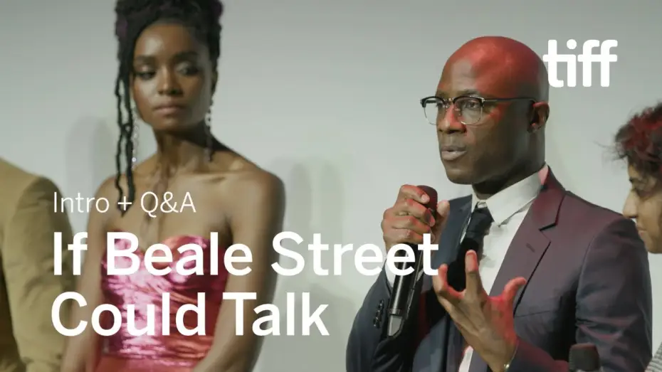 Video for the film If Beale Street Could Talk — IF BEALE STREET COULD TALK Cast and Crew Q&A | TIFF 2018