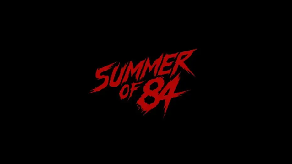 Video for the film Summer of 84 — SUMMER OF 84 - Bande Annonce VF