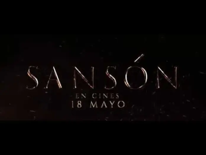 Video for the film Samson — Sansón - Tráiler Oficial en Español