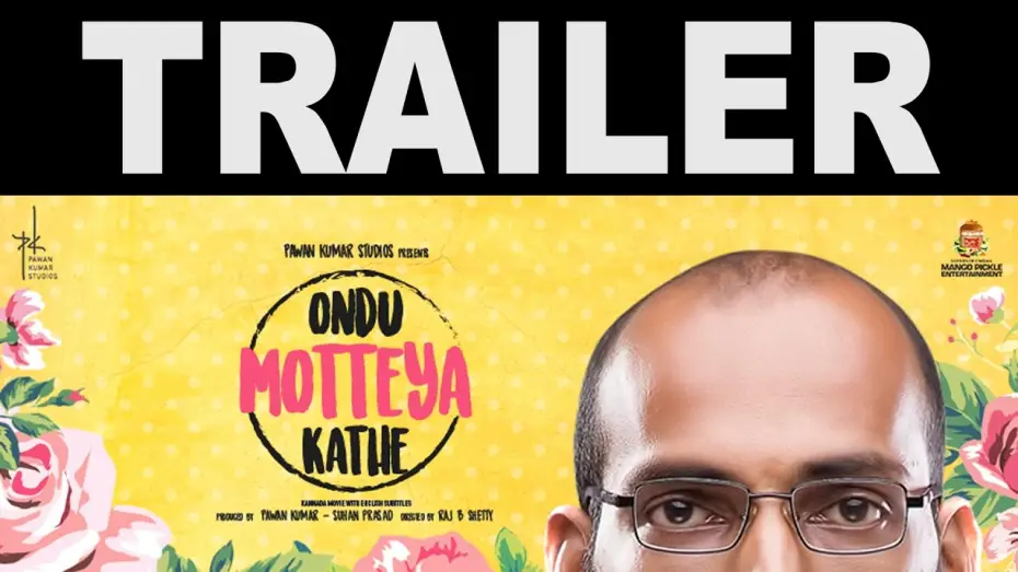 Video for the film Ondu Motteya Kathe — Ondu Motteya Kathe | Egghead | From the Producer of Lucia and U Turn | Trailer