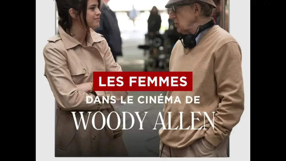 Video for the film A Rainy Day in New York — Un jour de pluie à New York - Les rôles de femmes dans les films de Woody Allen VF