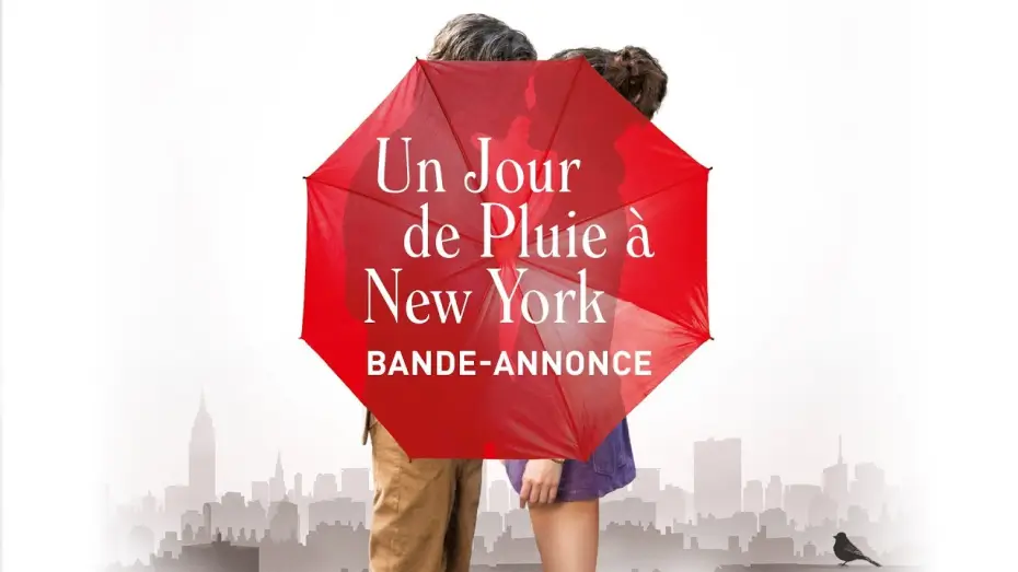 Video for the film A Rainy Day in New York — Un jour de pluie à New York - Bande Annonce VOST