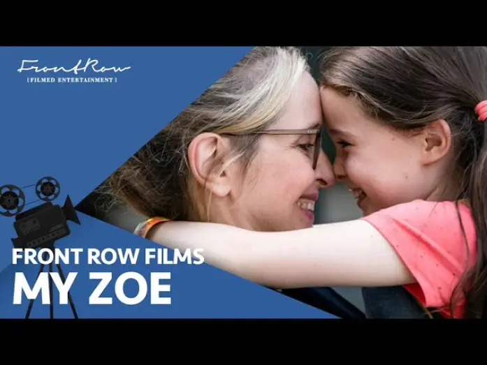 Video for the film My Zoe — My Zoe - Julie Delpy, Sophia Ally, Richard Armitage | On Digital and OnDemand May 26