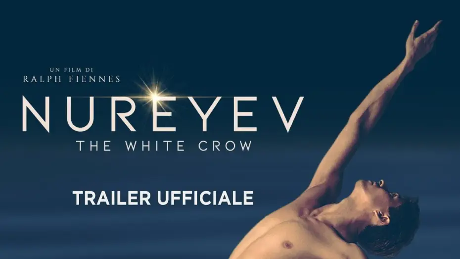 Video for the film The White Crow — Nureyev - The White Crow. Trailer italiano ufficiale [HD]
