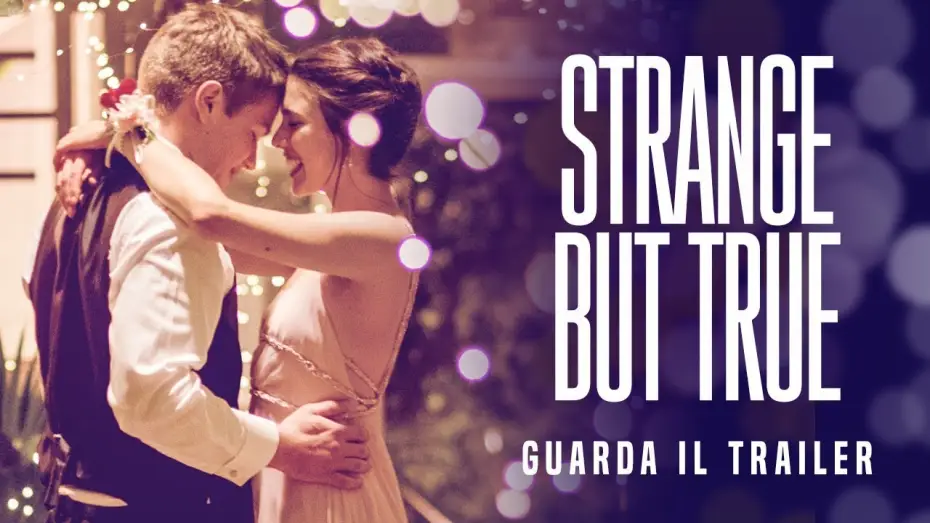 Video for the film Strange but True — STRANGE BUT TRUE Trailer Ufficiale - Dal 12 Settembre al cinema