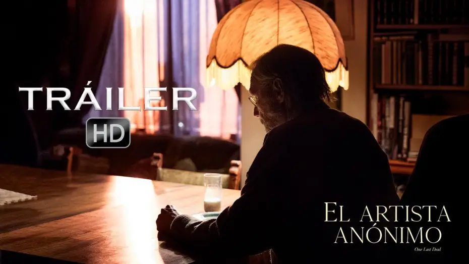 Video for the film One Last Deal — EL ARTISTA ANÓNIMO - Tráiler en español