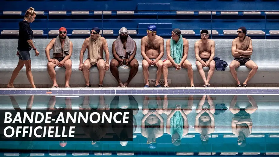 Video for the film Sink or Swim — LE GRAND BAIN – Bande Annonce VF