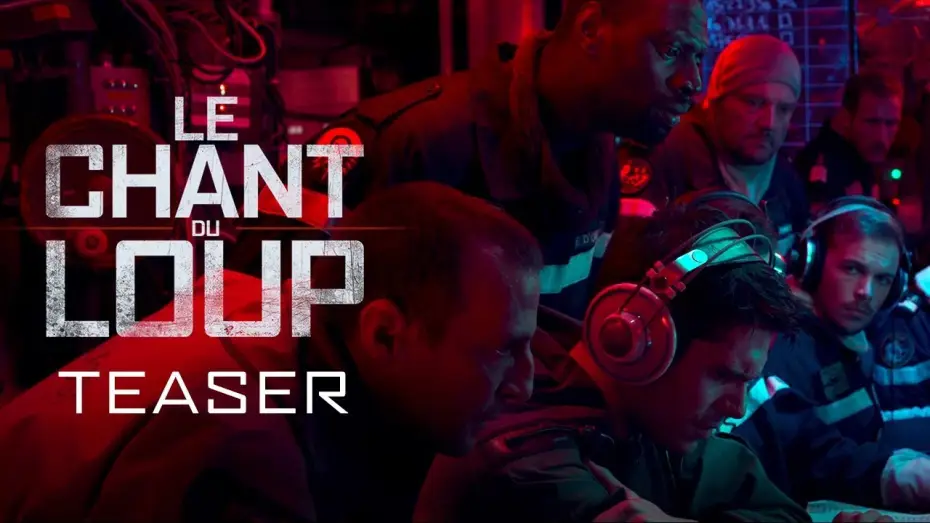 Video for the film The Wolf's Call — Le Chant du Loup - Teaser VF