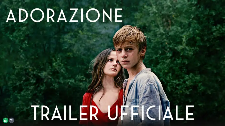 Video for the film Adoration — Adorazione - Trailer dal 19 maggio AL CINEMA