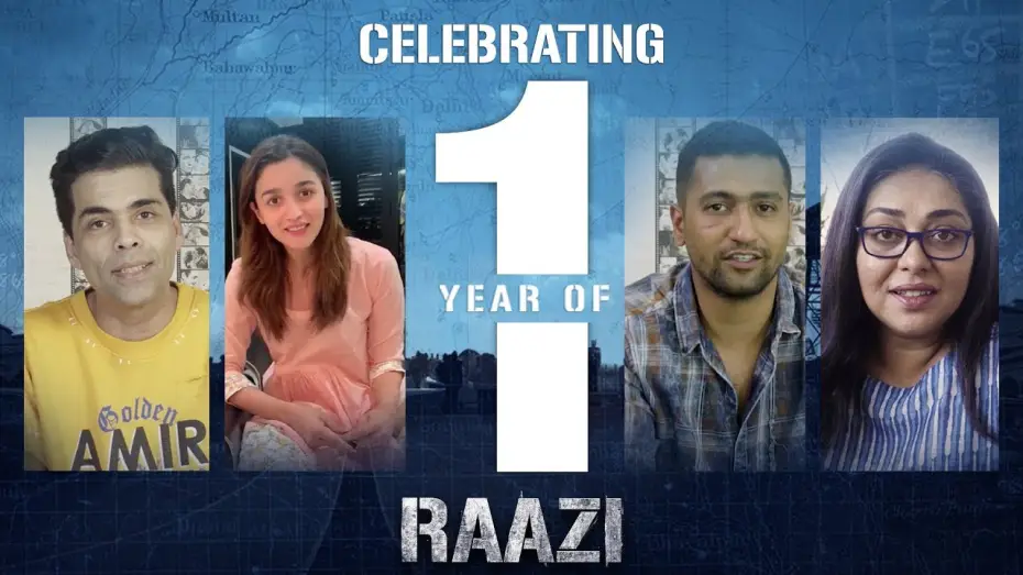 Video for the film Raazi — Celebrating one year of Raazi | Alia Bhatt | Vicky Kaushal | Meghna Gulzar | Karan Johar