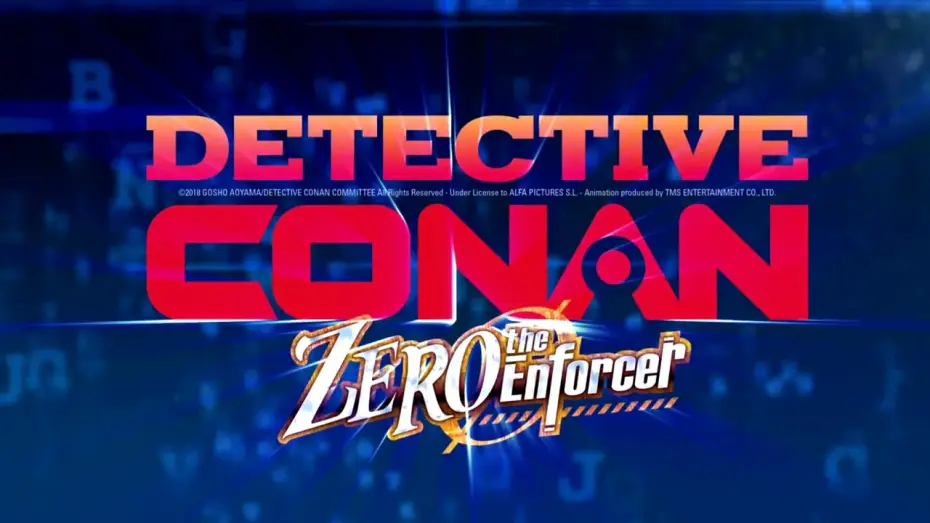 Video for the film Case Closed: Zero the Enforcer — DETECTIVE CONAN: ZERO THE ENFORCER - Tráiler Oficial VE
