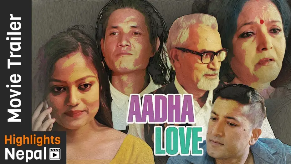 Video for the film Aadha Love — New Nepali Movie AADHA LOVE Trailer 2017 | Reecha Sharma, Arpan Thapa, Mithila Sharma, Tika Pahari