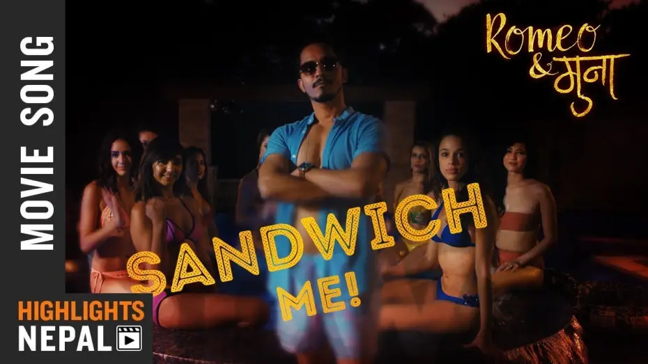Video for the film Romeo & Muna — SANDWICH ME - New Nepali Movie Romeo & Muna Song 2018 Ft. Vinay Shrestha