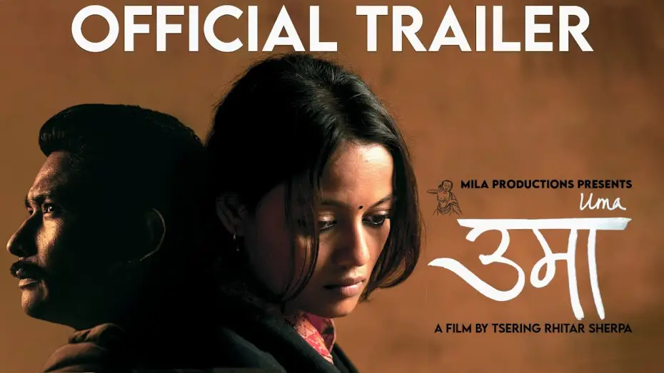 Video for the film Uma — UMA - OFFICIAL TRAILER  | Nepali Feature Film | Reeccha Sharrma, Saugat Malla, Mithila Sharma,