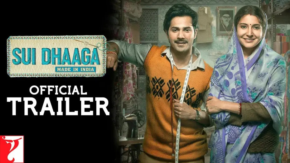 Video for the film Sui Dhaaga - Made in India — Sui Dhaaga: Made in India