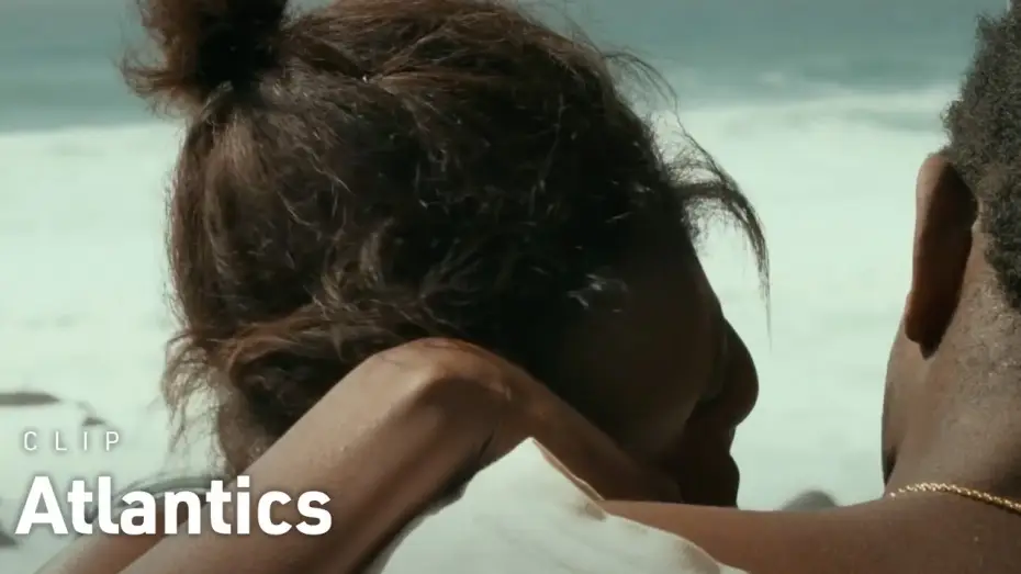 Video for the film Atlantics — Clip