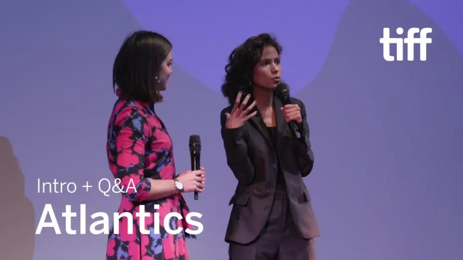 Video for the film Atlantics — ATLANTICS Director Q&A | TIFF 2019