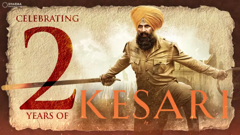 Video for the film Kesari — 2 Years Of Kesari | Akshay Kumar | Parineeti Chopra | Anurag Singh