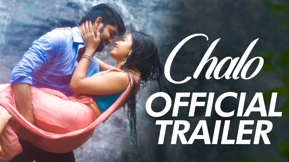 Video for the film Chalo — Chalo Trailer | Naga Shaurya, Rashmika Mandanna | Ira Creations | Theatrical Trailer